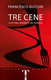Tre cene (L’ultima invero è un pranzo)
