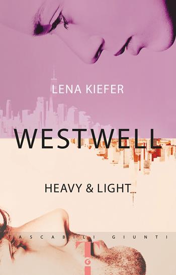 Heavy & light. Westwell. Ediz. italiana - Lena Kiefer - Libro Giunti Editore 2025, Tascabili Giunti 1+1 | Libraccio.it