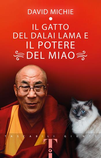 Il gatto del Dalai Lama e il potere del miao - David Michie - Libro Giunti Editore 2025, Tascabili Giunti 1+1 | Libraccio.it