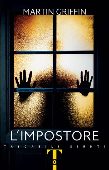 L' impostore - Martin Griffin - Libro Giunti Editore 2025, Tascabili Giunti 1+1 | Libraccio.it