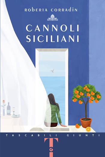 Cannoli siciliani. Mare, amore e altre cose buone - Roberta Corradin - Libro Giunti Editore 2025, Tascabili Giunti 1+1 | Libraccio.it