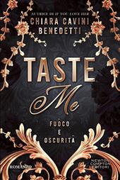Taste me. Fuoco e oscurità