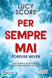 Per sempre mai. Forever never