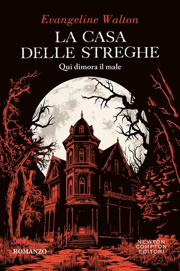 La casa delle streghe - Evangeline Walton - Libro Newton Compton Editori 2026, Tascabili Newton 1+1 | Libraccio.it