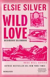 Wild love. Desiderio selvaggio