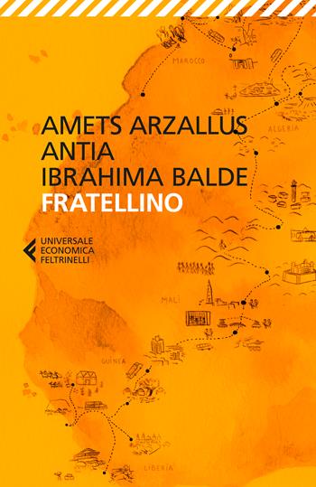 Fratellino - Amets Arzallus Antia, Ibrahima Balde - Libro Feltrinelli 2026, UE 1+1 | Libraccio.it