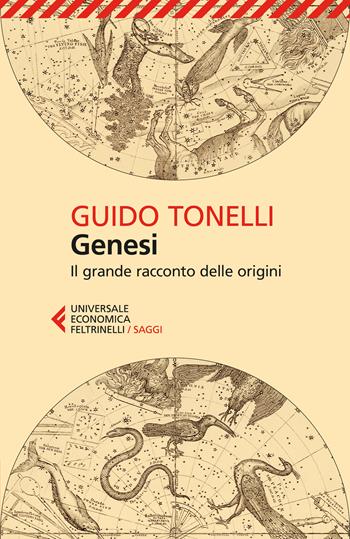 Genesi. Il grande racconto delle origini - Guido Tonelli - Libro Feltrinelli 2026, UE 1+1 | Libraccio.it