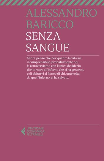 Senza sangue - Alessandro Baricco - Libro Feltrinelli 2026, UE 1+1 | Libraccio.it