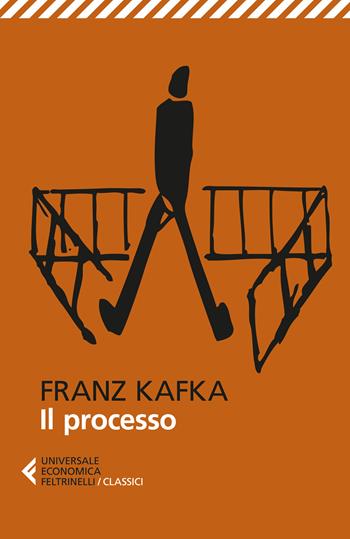 Il processo - Franz Kafka - Libro Feltrinelli 2026, UE 1+1 | Libraccio.it