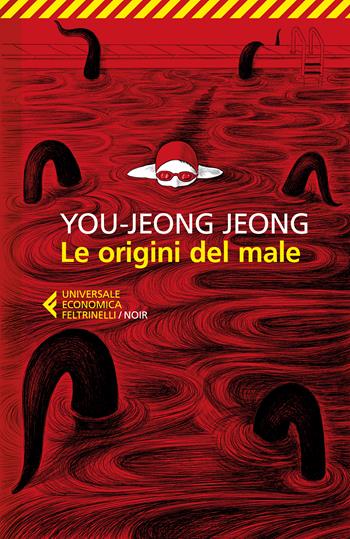 Le origini del male - You-jeong Jeong - Libro Feltrinelli 2026, UE 1+1 | Libraccio.it