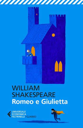 Romeo e Giulietta -  William Shakespeare - Libro Feltrinelli 2026, UE 1+1 | Libraccio.it