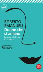 Donne che si amano. Pensieri di donne in rinascita