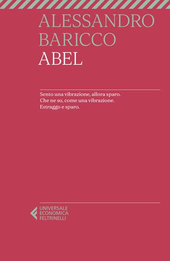 Abel - Alessandro Baricco - Libro Feltrinelli 2026, ue 1+1 | Libraccio.it
