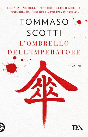 L' ombrello dell'imperatore - Tommaso Scotti - Libro TEA 2026, TEA 1+1 | Libraccio.it