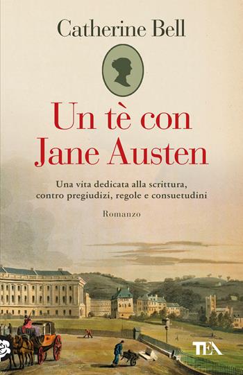 Un tè con Jane Austen - Catherine Bell - Libro TEA 2026, TEA 1+1 | Libraccio.it