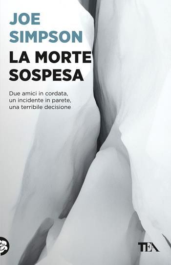 La morte sospesa - Joe Simpson - Libro TEA 2026, TEA 1+1 | Libraccio.it