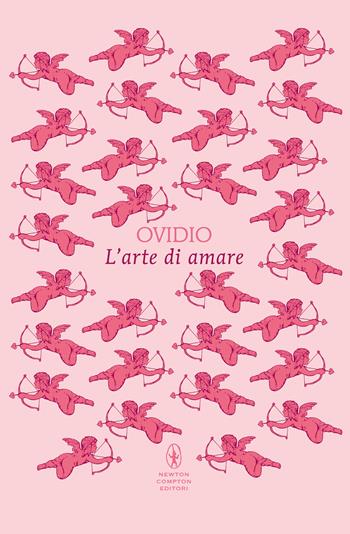 L' arte di amare - P. Nasone Ovidio - Libro Newton Compton Editori 2026, Classici Pop Newton 1+1 | Libraccio.it