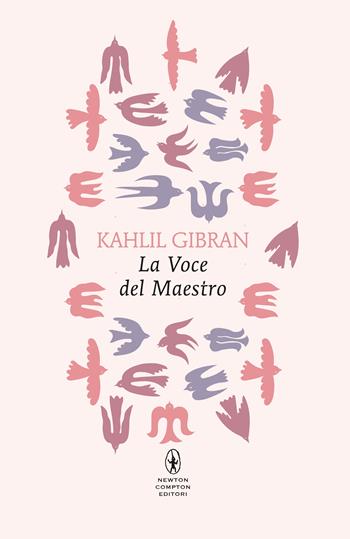 La voce del maestro - Kahlil Gibran - Libro Newton Compton Editori 2026, Classici Pop Newton 1+1 | Libraccio.it