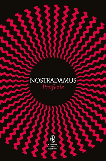 Profezie - Nostradamus - Libro Newton Compton Editori 2026, Classici Pop Newton 1+1 | Libraccio.it