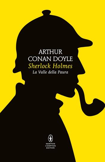 Sherlock Holmes. La valle della paura - Arthur Conan Doyle - Libro Newton Compton Editori 2026, Classici Pop Newton 1+1 | Libraccio.it