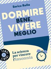 Dormire bene, vivere meglio