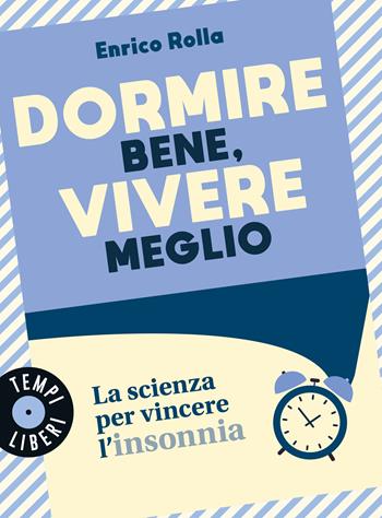 Dormire bene, vivere meglio - Enrico Rolla - Libro Gribaudo 2026, Tempi Liberi Gribaudo 1+1 | Libraccio.it