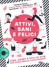 Attivi, sani felici