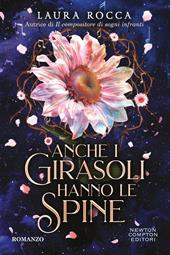 Anche i girasoli hanno le spine