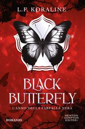 Black butterfly. L'anno della farfalla nera