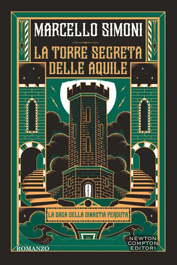 La torre segreta delle aquile - Marcello Simoni - Libro Newton Compton Editori 2026, Newton Compton 1+1 | Libraccio.it