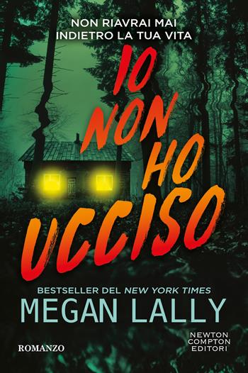 Io non ho ucciso - Megan Lally - Libro Newton Compton Editori 2026, Newton Compton 1+1 | Libraccio.it