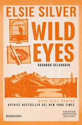 Wild eyes. Sguardo selvaggio
