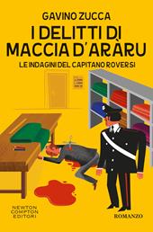 I delitti di Maccia d'aràru. Le indagini del capitano Roversi