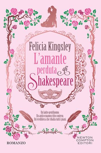 L'amante perduta di Shakespeare - Felicia Kingsley - Libro Newton Compton Editori 2026, Newton Compton 1+1 | Libraccio.it