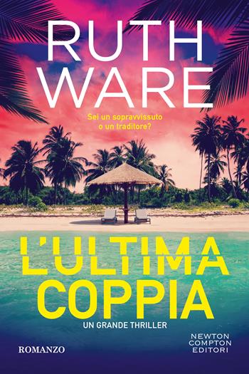L' ultima coppia - Ruth Ware - Libro Newton Compton Editori 2026, Newton Compton 1+1 | Libraccio.it