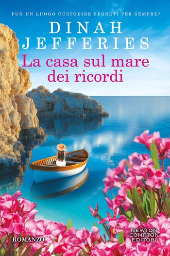 La casa sul mare dei ricordi -  Dinah Jefferies - Libro Newton Compton Editori 2026, Newton Compton 1+1 | Libraccio.it
