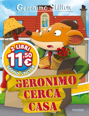 Geronimo cerca casa - Geronimo Stilton - Libro Piemme 2026, Doppio Stilton 1+1 | Libraccio.it
