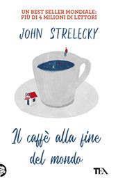 Il caffè alla fine del mondo