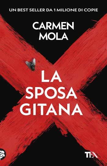 La sposa gitana. Il primo caso dell'ispettrice Elena Blanco - Carmen Mola - Libro TEA 2026, TEA 1+1 | Libraccio.it
