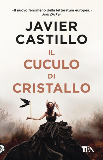 Il cuculo di cristallo - Javier Castillo - Libro TEA 2026, TEA 1+1 | Libraccio.it