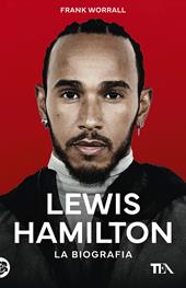 Lewis Hamilton. La biografia