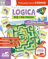 Logica per i più piccoli. Tanti giochi e attività per allenare l’intelligenza