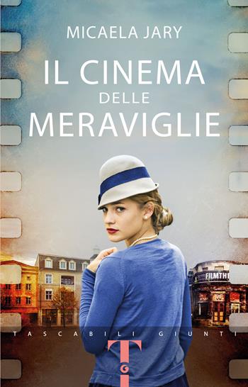 Il cinema delle meraviglie - Micaela Jary - Libro Giunti Editore 2026, Giunti Bompiani 1+1 | Libraccio.it