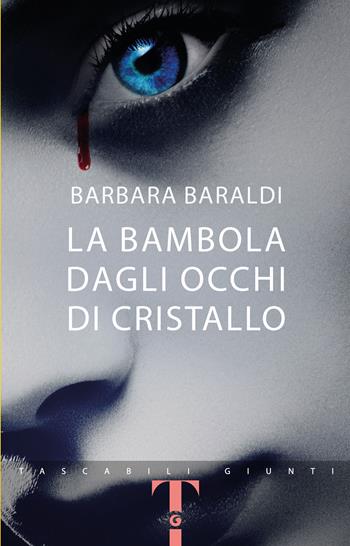 La bambola dagli occhi di cristallo - Barbara Baraldi - Libro Giunti Editore 2026, Giunti Bompiani 1+1 | Libraccio.it