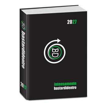 Diario 2027 Bastardidentro 16 mesi Standard Classic Intensamente. Nero  Bastardidentro 2026 | Libraccio.it