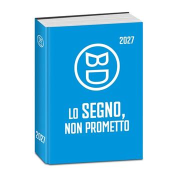 Diario 2026-2027 Bastardidentro 16 mesi Say Bd Standard. Azzurro  Bastardidentro 2026 | Libraccio.it