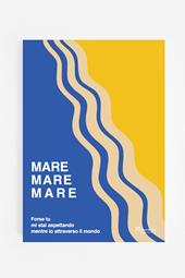 Poster. Mare Mare, Luca Carboni  - A2 (42 x 59,4 cm)