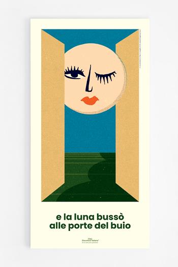 Poster. Loredana Bert&#232; - E La Luna Buss&#242;&#160; - 30 x 59,4 cm  Ciao. Discoteca Italiana 2025 | Libraccio.it