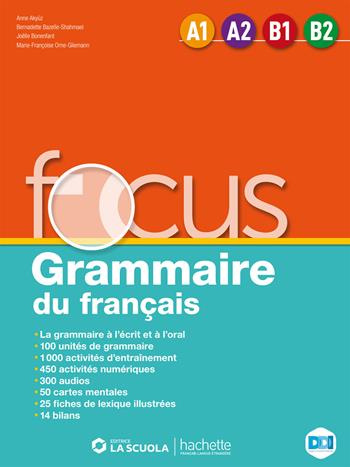 FOCUS GRAMMAIRE DU FRANCAIS - VOL. UNICO + TOUT SIMPLEMENT - AA VV - HACHETTE - Libro | Libraccio.it