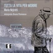 Libraccio Tutta La Vita Per Morire (audiolibro)